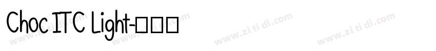 Choc ITC Light字体转换